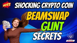 The Shocking BeamSwap Coin GLINT Secrets  Cryptocurrency New Crypto Token Facts Trading Guide [upl. by Nyrrek]