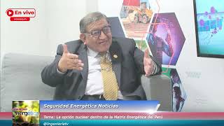 La opción nuclear dentro de la matriz energética del Perú [upl. by Garibull]