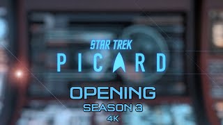 INTRO OPENING STAR TREK PICARD SEASON 03 ON END TITLE SEQUENCE 4K UHD [upl. by Nivre]