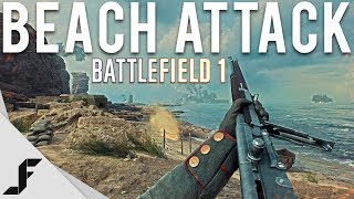 BEACH ATTACK  Battlefield 1 [upl. by Lleynad]