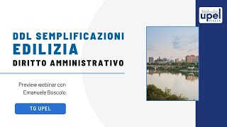 DDL Semplificazioni Edilizia Diritto amministrativo  Emanuele Boscolo [upl. by Anirhtak]