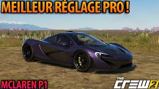 THE CREW 2  LE MEILLEUR RÉGLAGE POUR LA MCLAREN P1 [upl. by Naitsirhk46]