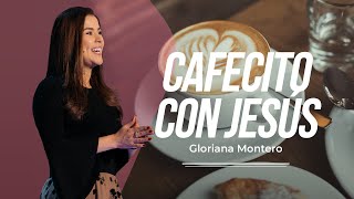 Cafecito con Jesús  Gloriana Montero  Reflexiones Cristianas 2022 [upl. by Bedelia]