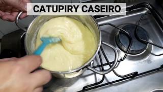 COMO FAZER CATUPIRY CASEIRO  MUITO SIMPLES RÁPIDO E FÁCIL [upl. by Macey]