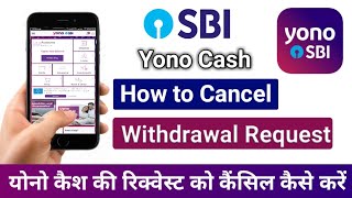 How to Cancel Withdrawal Request in Yono Cash  Sbi Yono Cash Withdrawal [upl. by Eirrej]