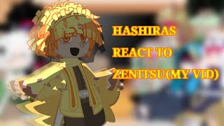 • HASHIRAS react to zenitsu • MY AU • [upl. by Georgeanna252]