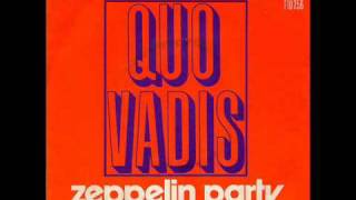 Quo Vadis  Zeppelin Party France 1972 [upl. by Aimas]