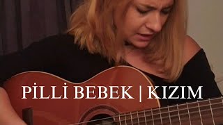 Pilli Bebek  Kızım cover [upl. by Tobin446]