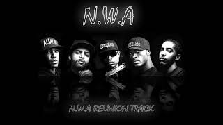 Straight Outta Compton  NWA Reunion Track Updated [upl. by Ronnie403]