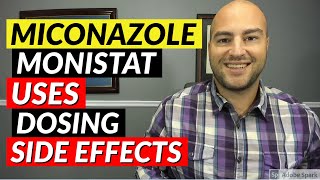 Miconazole Monistat  Uses Dosing Side Effects  Pharmacist Review [upl. by Borroff]