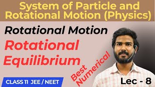 Rotational Equilibrium  Ladder problems  System of Particle amp Rotational Motion Class 11 JEENEET [upl. by Hassi]