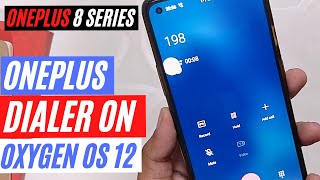 OXYGEN OS 12  ONEPLUS DIALER WITH CALL RECORDING  Oneplus 8 Series  TheTechStream [upl. by Tada922]