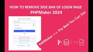 Remove Sidebar of Login Page  PHPMaker 2024 [upl. by Anaujik]