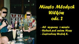 Miasto Młodych Wilków  Chłopcy z Pruszkowa odc 2 [upl. by Bakki]