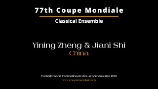 Yining Zheng amp Jiani Shi  China  Coupe Mondiale Classical Ensemble 2024 [upl. by Uehttam]