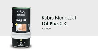 Rubio Monocoat Oil Plus 2C on MDF [upl. by Astri881]