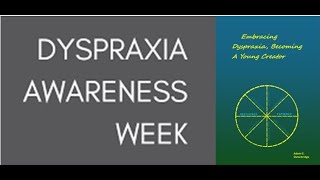 Dyspraxia Awareness Week and Why Its Important [upl. by Salohcim]