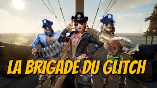 La Brigade du Glitch  Sea of Thieves [upl. by Anirual]