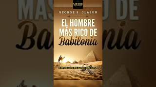 Audiolibro Completo El Hombre Más Rico de Babilonia de George S Clason shorts [upl. by Mariano903]