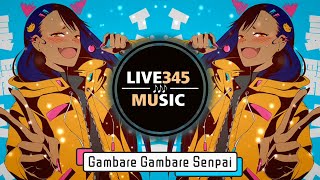 TIKTOK🔥 Gambare Gambare Senpai Bemax Remix Tiktok 2023 DJ抖音版  LIVE345MUSIC [upl. by Neau]