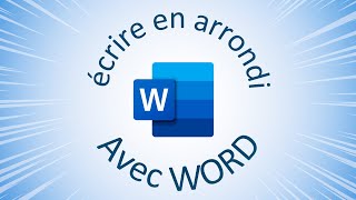 Écrire ARRONDI sur WORD Microsoft  TUTO [upl. by Enineg]