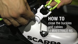 HOW TO Close the buckles and cables of MAESTRALE RS [upl. by Nibram198]