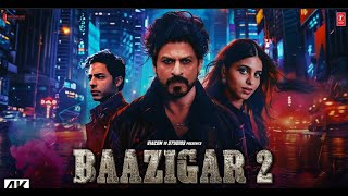 Baazigar 2 Full Action Movie 2024  Shah Rukh Khan Aryan Khan Deepika Padukon Emraan Hashmi [upl. by Trudi146]