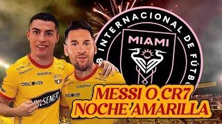 Noche Amarilla Centenario y su Gran Sorpresa Messi CR7 o Inter Miami humo 🤔 [upl. by Otila623]