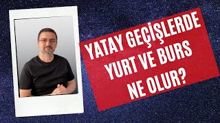 YATAY GEÇİŞLERDE KYK YURT VE BURS KREDİ NE OLUR [upl. by Eceeryt]