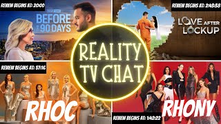 REALITY TV CHAT 90 DAY FIANCERHOCRHONY PREMIERELOVE AFTER LOCKUP STAR FAM RECAP [upl. by Aivlys]