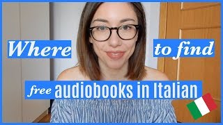 Where to find free audiobooks in Italian  Dove trovare audiolibri gratuiti in italiano [upl. by Ecerahs]