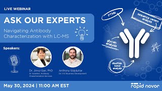 Ask Our Experts Navigating Antibody Characterization through LCMS [upl. by Frederigo]