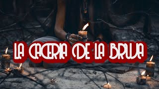 LA CACERIA DE LA BRUJA  HISTORIA DE TERROR [upl. by Hills]