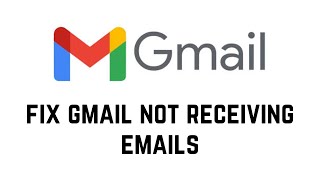 How To Fix Gmail Not Receiving Emails 2024 [upl. by Lane]