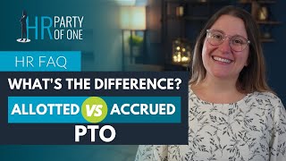 What’s the Difference Between Allotted and Accrued PTO [upl. by Laszlo]