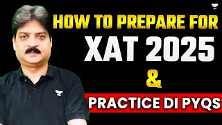 XAT 2025 Prep Plan amp Data Interpretation Practice PYQs [upl. by Eivets]