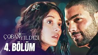 Çoban Yıldızı  4Bölüm Tek Parça Full HD [upl. by Hays]