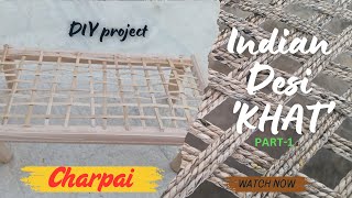 DIY KhatCharpai making ShivaDIYprojects diyprojects charpai [upl. by Roxane]