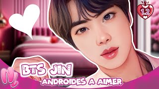 JIN BTS FanFiction 12 Androides FR  Lessuieglace  jinff btsff btsfanfiction  BTS FF Jin [upl. by Dreyer]