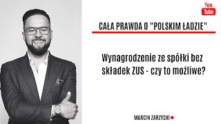 Wynagrodzenie ze spółki bez ZUS  czy to możliwe art 176 KSH CałaPrawda PolskiŁad [upl. by Pega]