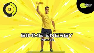 Tabata Music  Gimme Energy Tabata Mix w Tabata Timer [upl. by Munster469]