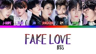 BTS 방탄소년단  FAKE LOVE Color Coded Lyrics HanRomEng [upl. by Coridon229]