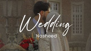 Wedding Nasheed  Muhammad Al Muqit [upl. by Dorweiler]