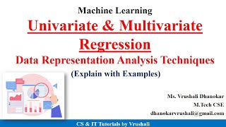 ML 15  Univariate amp Multivariate Regression  Data Representation Analysis Techniques  Examples [upl. by Edac]