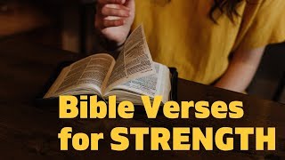 Bible Verses on Strength  Scriptures for Courage and Faith [upl. by Nipahc48]