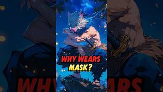 Why Inosuke Wears 🐗 Boar Mask 💥 demonslayer anime [upl. by Suzzy]