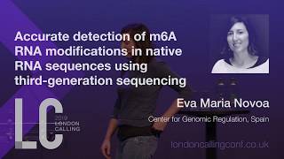 Accurate detection of m6A RNA modifications in native RNA sequences  Eva Maria Novoa [upl. by Rogerson]