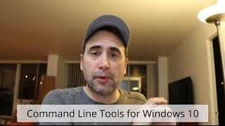 Command Line Tools on Windows 10 [upl. by Aistek]