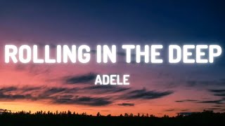 Adele  Rolling In The Deep Lyrics [upl. by Ennaus256]