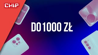 Jaki smartfon do 1000 zł TOP 5 najlepszych propozycji [upl. by Trude]